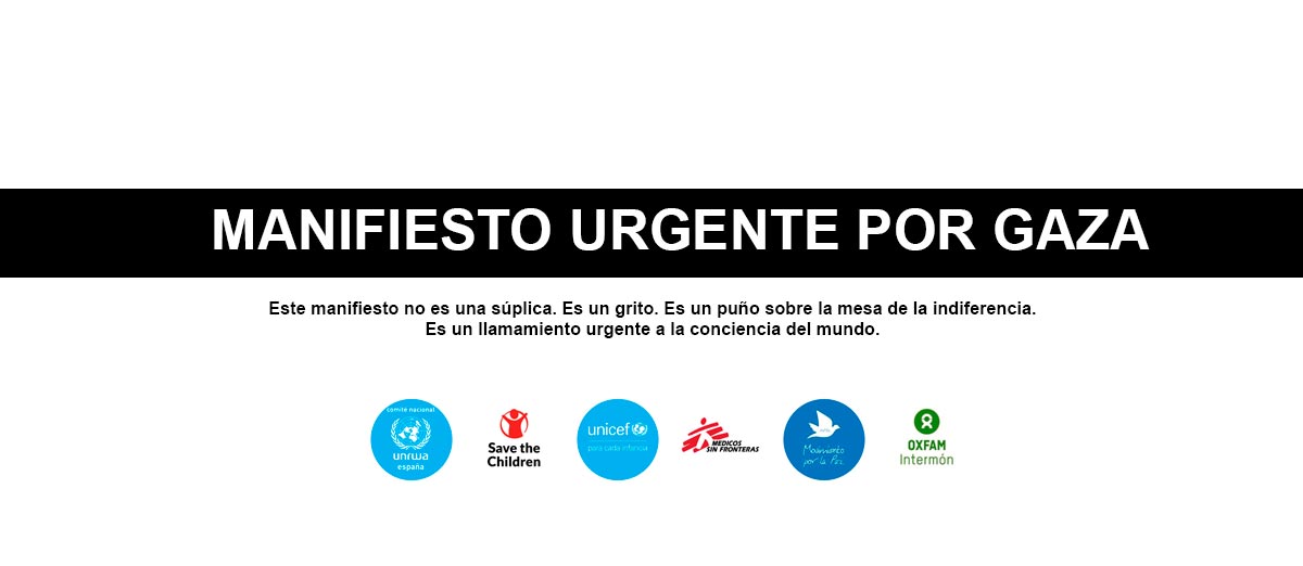 Imagen con texto sobre el Manifiesto de apoyo urgente por Gaza con la imagen de las organizaciones firmantes. ACNUR, SAVE THE CHILDREN, MEDICOS SIN FRONTERAS, MÉDICOS DEL MUNDO E INTERMÓN OXFAM