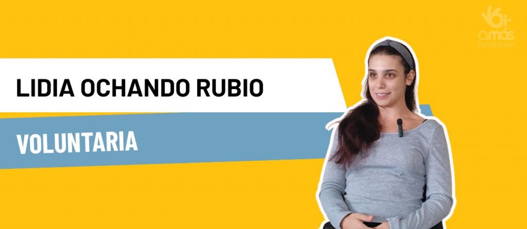 Lydia es voluntaria en la Fundación AMÁS